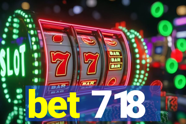 bet 718